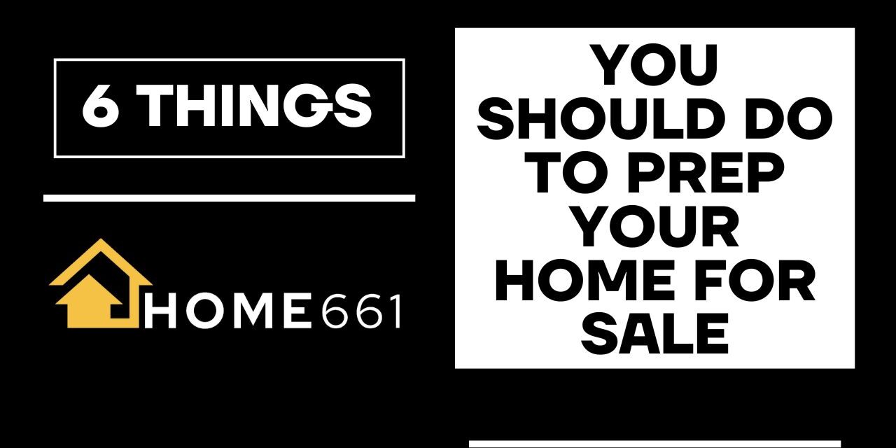6 Essential Things to Do Before Listing Your Home for Sale